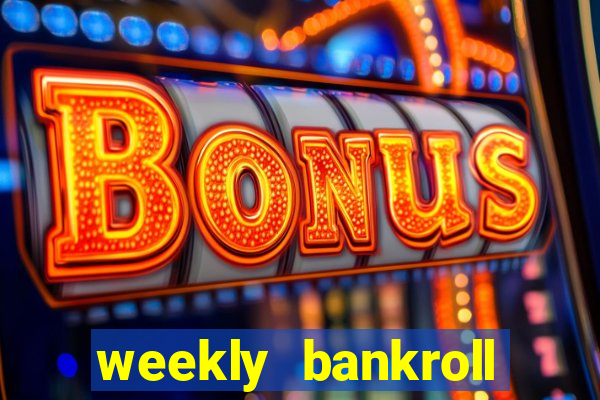 weekly bankroll booster password