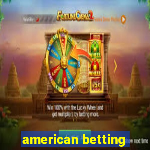 american betting