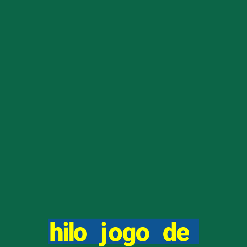 hilo jogo de cartas casino