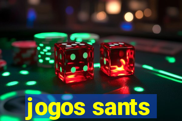 jogos sants