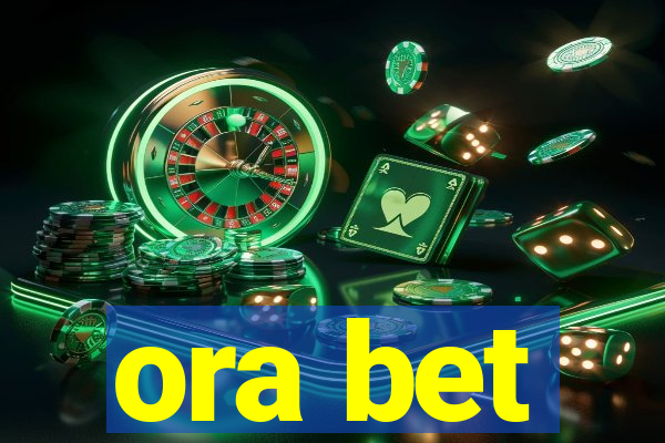 ora bet