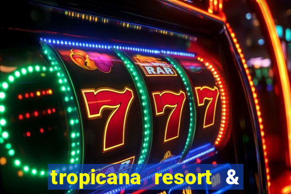 tropicana resort & casino las vegas