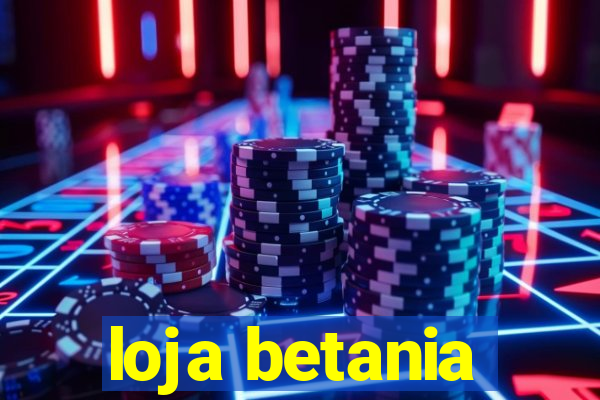 loja betania