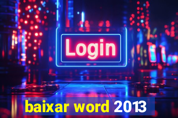 baixar word 2013