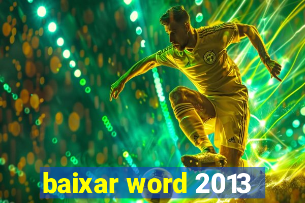 baixar word 2013