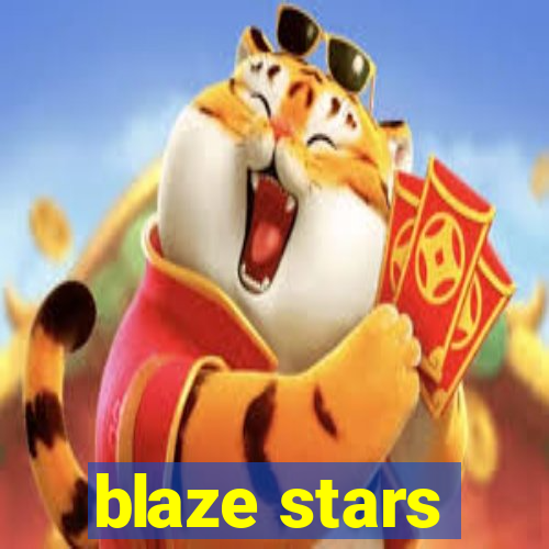 blaze stars