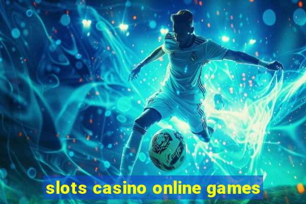 slots casino online games