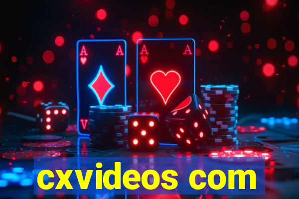 cxvideos com