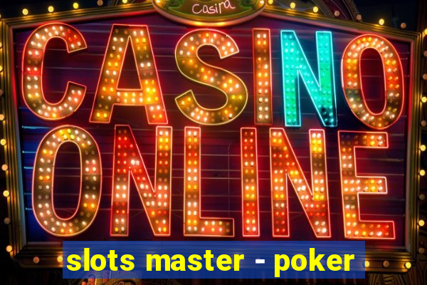 slots master - poker