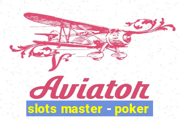 slots master - poker