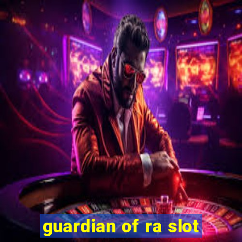 guardian of ra slot