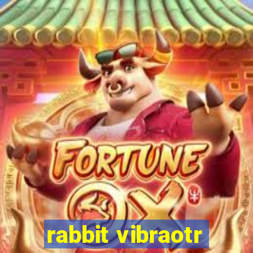 rabbit vibraotr