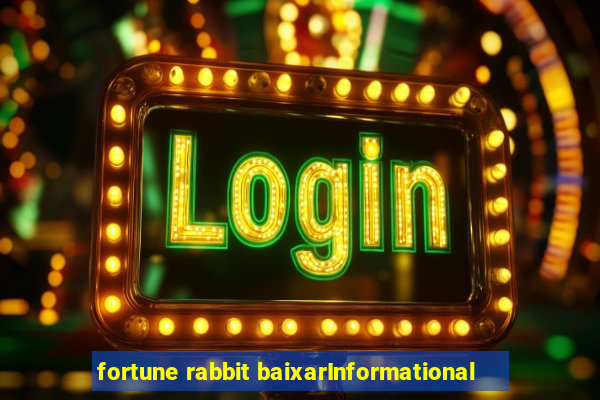 fortune rabbit baixarInformational