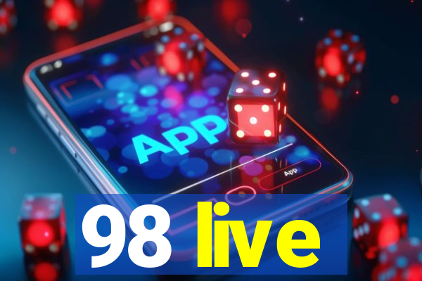 98 live