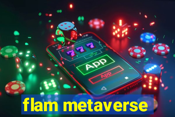 flam metaverse