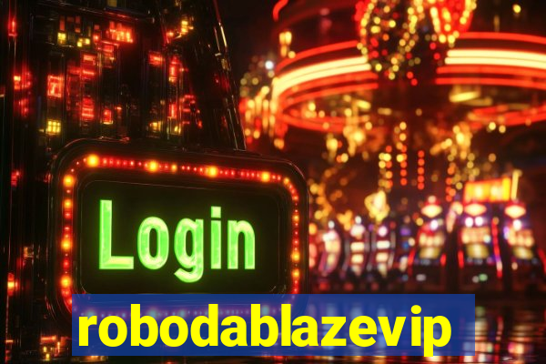 robodablazevip