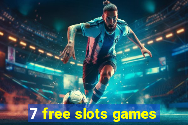 7 free slots games