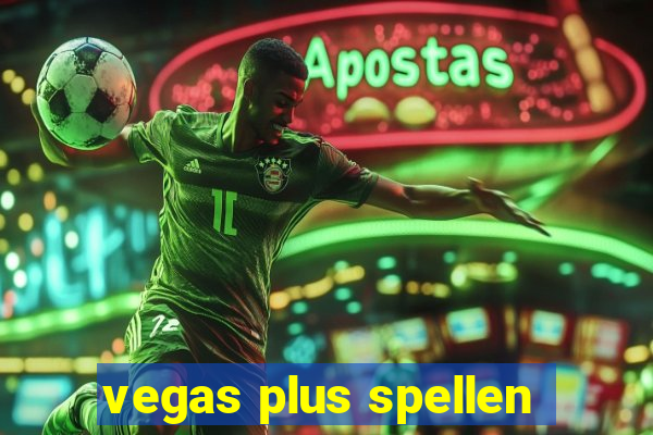 vegas plus spellen