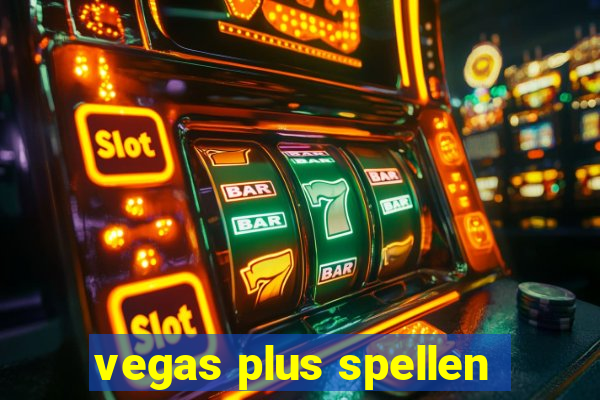 vegas plus spellen