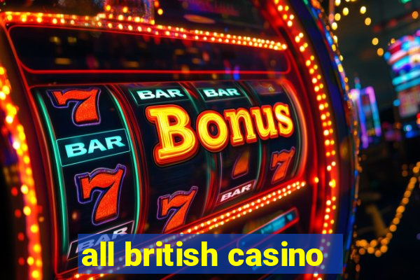 all british casino