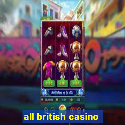 all british casino