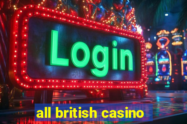 all british casino