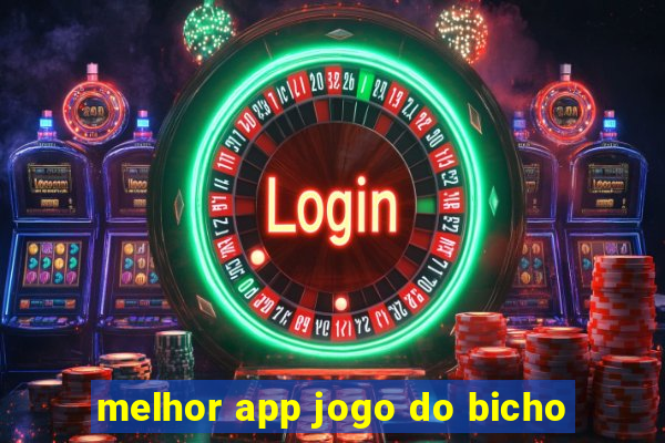 melhor app jogo do bicho