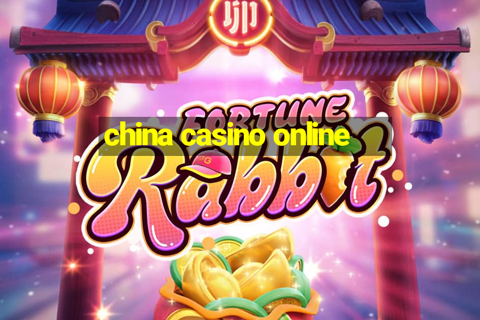 china casino online