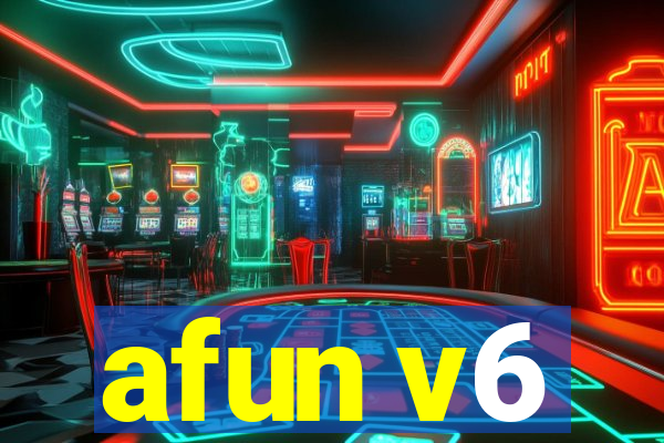 afun v6