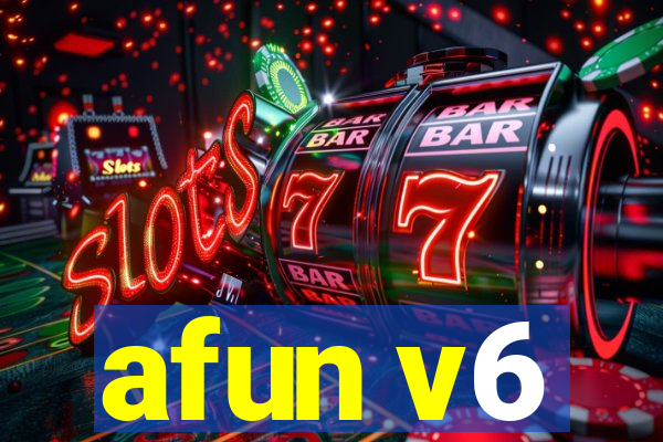 afun v6