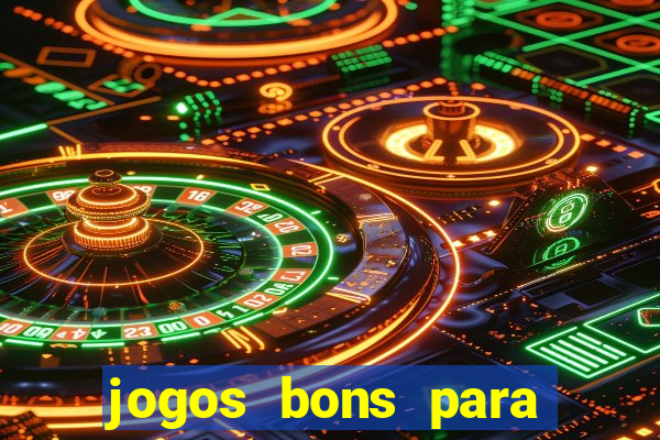 jogos bons para apostar amanh?