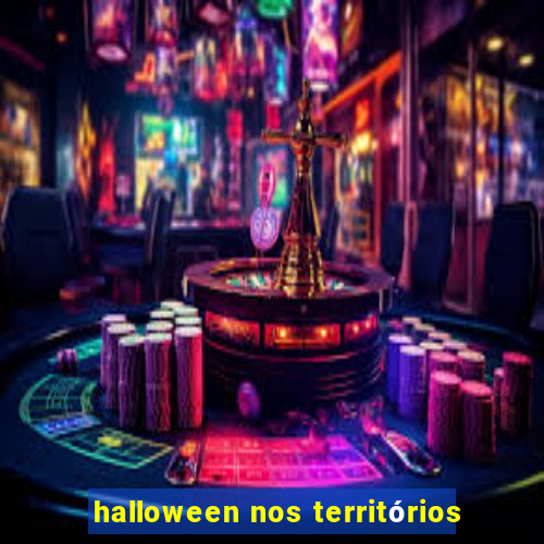 halloween nos territórios