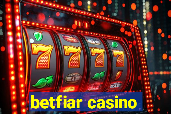 betfiar casino