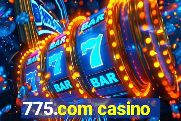 775.com casino