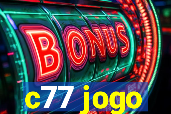 c77 jogo