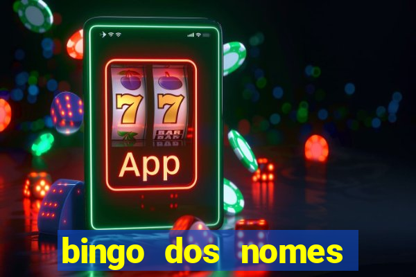 bingo dos nomes educa??o infantil