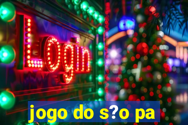 jogo do s?o pa