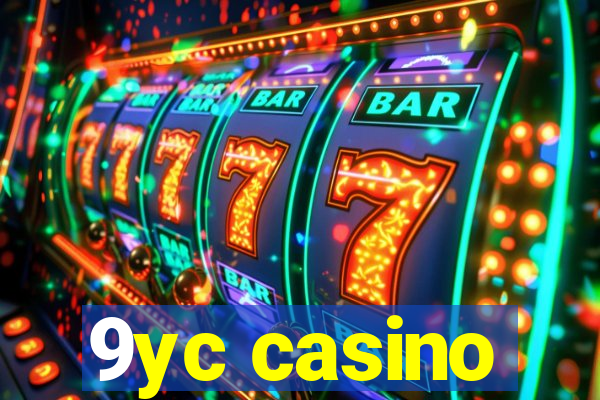 9yc casino