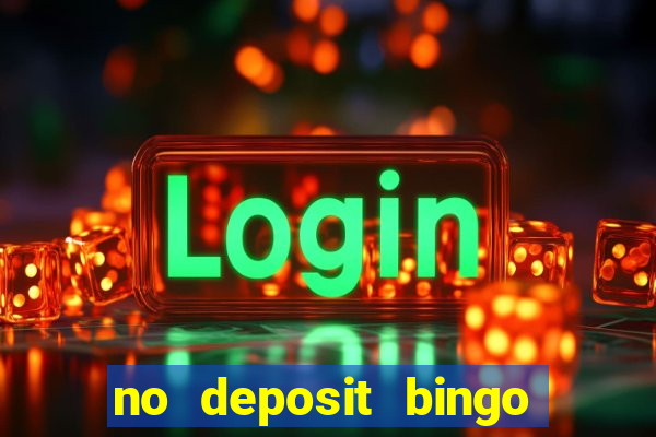 no deposit bingo sites uk