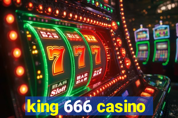 king 666 casino