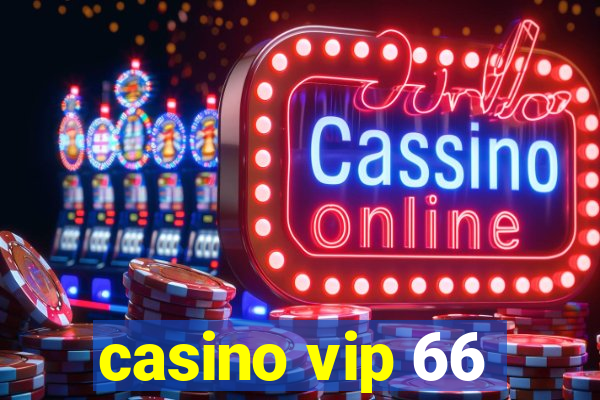 casino vip 66