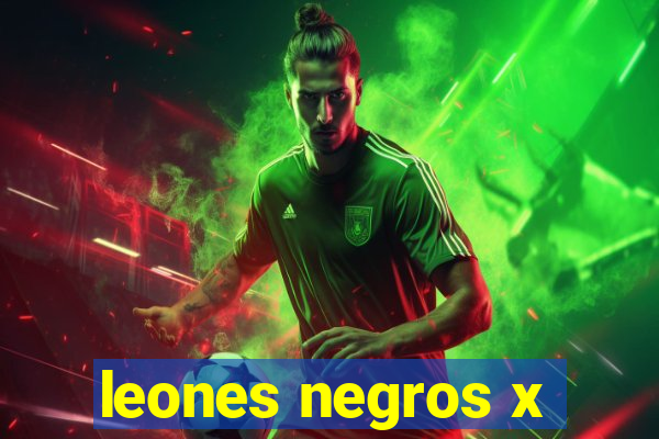 leones negros x