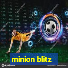 minion blitz