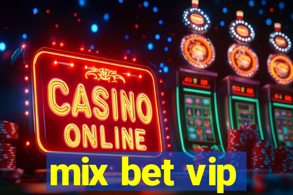 mix bet vip