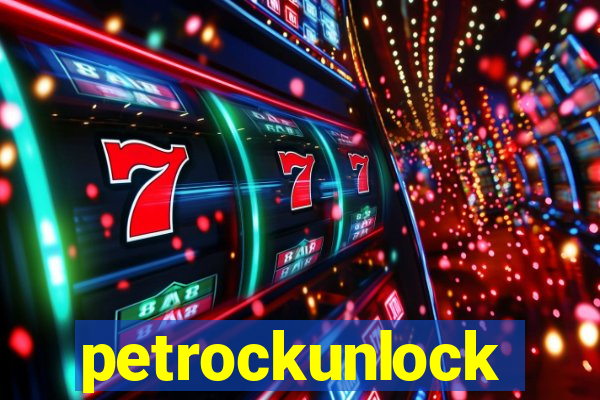 petrockunlock