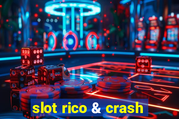 slot rico & crash