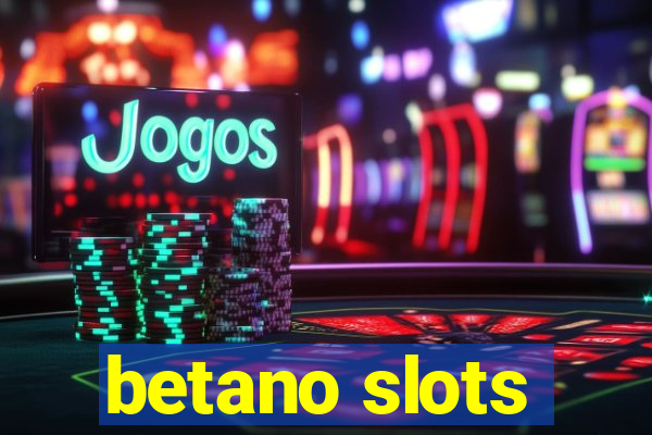 betano slots