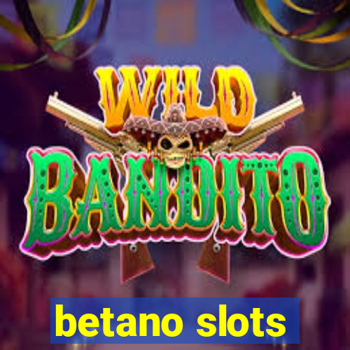 betano slots