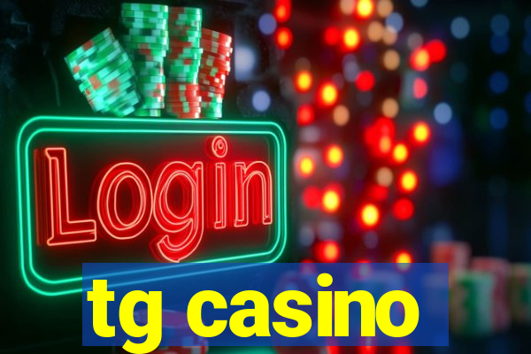 tg casino