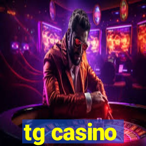 tg casino